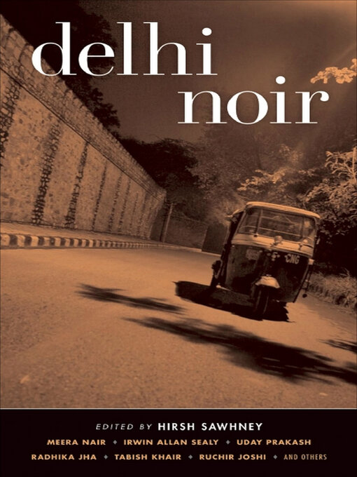 Title details for Delhi Noir by Hirsh Sawhney - Available